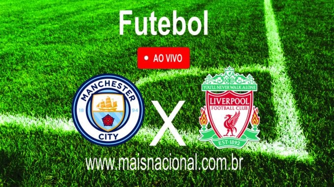 Assistir Manchester City x Liverpool ao vivo online, Premier League